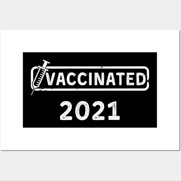 Vaccinated 2021 Wall Art by Arts-lf